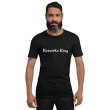 Load image into Gallery viewer, Unisex T-Shirt - Karaoke King
